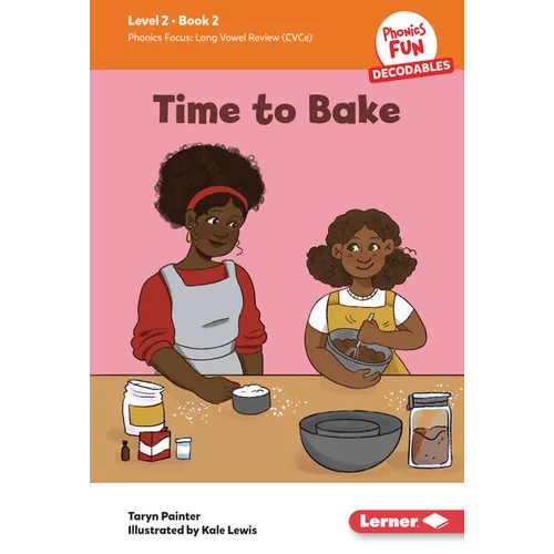 Time to Bake: Book 2 - Library Binding