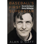 Baseball's First Superstar: The Lost Life Story of Christy Mathewson - Hardcover