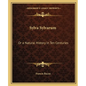 Sylva Sylvarum: Or a Natural History in Ten Centuries - Paperback