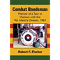 Combat Bandsman: Memoir of a Tour in Vietnam with the 9th Infantry Division, 1969 - Paperback