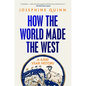 How the World Made the West: A 4,000 Year History - Paperback