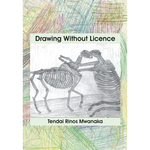 Drawing Without Licence: Art Drawings and Interpretations 2010-2016 - Paperback