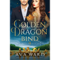 Golden Dragon Bind: Royal Dragon Shifters of Morocco #9: A Red Letter Hotel Paranormal Romance - Paperback