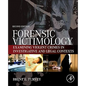 Forensic Victimology: Examining Violent Crime Victims in Investigative and Legal Contexts - Hardcover