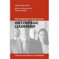 The Leadership in Action Series: On Strategic Leadership - Paperback