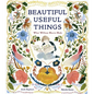 Beautiful Useful Things: What William Morris Made - Hardcover