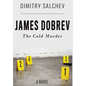 James Dobrev: The Cold Murder - Hardcover