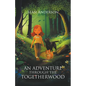An Adventure Through the Togetherwood - Paperback
