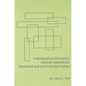 Understanding Information Retrieval Interactions: Theoretical and Practical Implications - Paperback