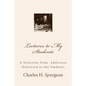 Lectures to My Students: A Selection from Addresses Delivered to the Students - Paperback