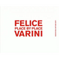 Felice Varini: Place by Place - Hardcover