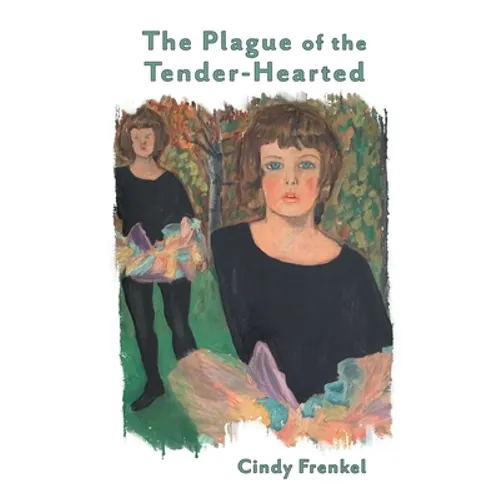 The Plague of the Tender-Hearted - Paperback