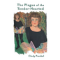 The Plague of the Tender-Hearted - Paperback