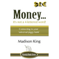 Money... It's not a 4-lettered word! - Paperback