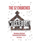 The 52 Churches Workbook: Becoming a Spiritual Community that Matters - Hardcover