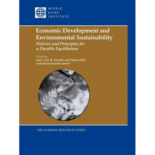Economic Development and Environmental Sustainability: Policies and Principles for a Durable Equilibrium - Paperback
