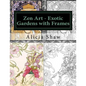Zen Art - Exotic Gardens with Frames: Zen Gardens, English Gardens, Women, Fairies, Mermaids - Paperback