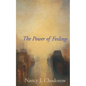 The Power of Feelings: Personal Meaning in Psychoanalysis, Gender, and Culture - Paperback