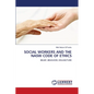 Social Workers and the Nasw Code of Ethics - Paperback