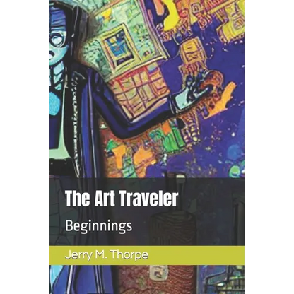 The Art Traveler: Beginnings - Paperback