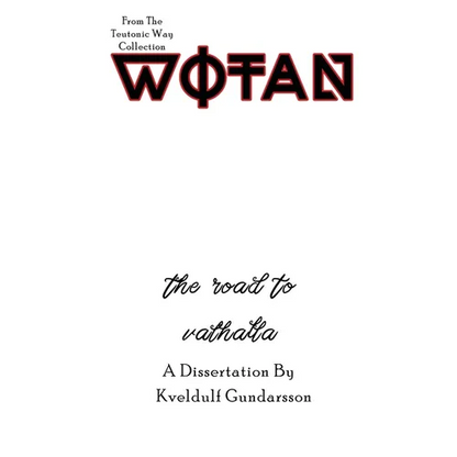 The Teutonic Way: Wotan - Paperback