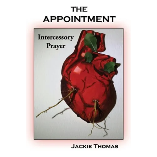 The Appointment: Intercessory Prayer - Paperback