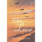 What is Love - Paperback