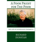A Poor Priest for the Poor: The Life of Father Rick Thomas S.J. - Paperback