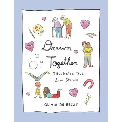 Drawn Together: Illustrated True Love Stories - Hardcover