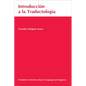 Introduccion a la Traductologia: Curso Basico de Traduccion - Paperback