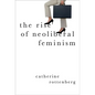 The Rise of Neoliberal Feminism - Hardcover