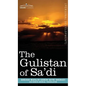 The Gulistan of Sa'di - Hardcover