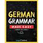 German Grammar Made Easy: A Comprehensive Workbook To Learn German Grammar For Beginners (Audio Included) - Paperback