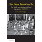 Jim Crow Moves North: The Battle Over Northern School Segregation, 1865-1954 - Paperback