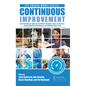 Continuous Improvement: Seek Perfection, Embrace Scientific Thinking, Focus on Process, Assure Quality at the Source, and Improve Flow & Pull - Hardcover