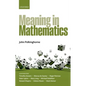 Meaning in Mathematics - Hardcover