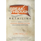 Breakthrough Retailing: How a Bleeding Orange Culture Can Change Everything - Hardcover