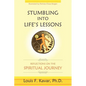 Stumbling Into Life's Lessons: Reflections on the Spiritual Journey - Paperback