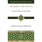 The Epistle to the Hebrews: Christ Is Superior in Every Way-Foundation to Persevere in Biblical Faith - Hardcover