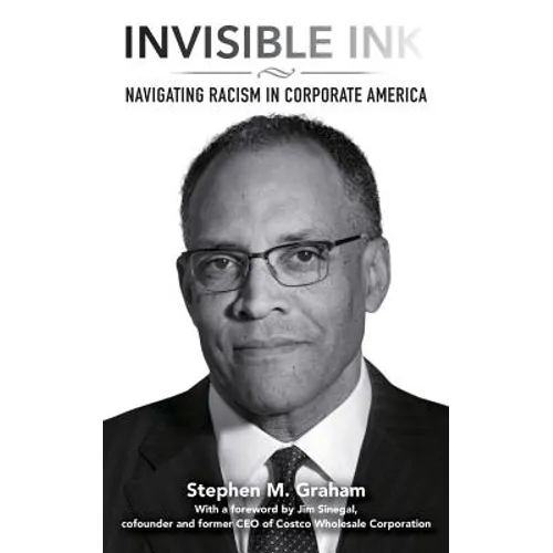 Invisible Ink: Navigating racism in corporate America - Paperback