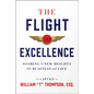 The Flight to Excellence: Soaring to New Heights in Business and Life - Hardcover