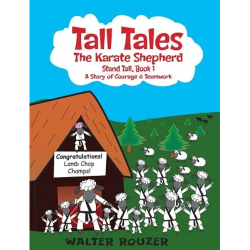 Tall Tales, The Karate Shepherd: Stand Tall, Book 1 - Hardcover