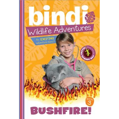 Bushfire!: A Bindi Irwin Adventure - Paperback