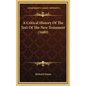 A Critical History Of The Text Of The New Testament (1689) - Hardcover