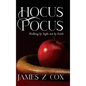 Hocus Pocus: Walking By Sight Not By Faith - Hardcover