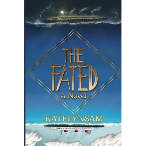The Fated: A Novel About a Mysterious Ship That Carries Its Passengers to an Unknown Destination - Paperback