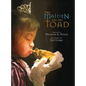 The Maiden and the Toad - Hardcover