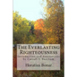 The Everlasting Righteousness: Introduction and Annotations by Carroll F. Burcham - Paperback