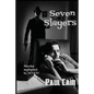 Seven Slayers - Paperback