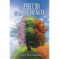 El Precio De La Obediencia: Todo Por Su Gracia - Paperback
